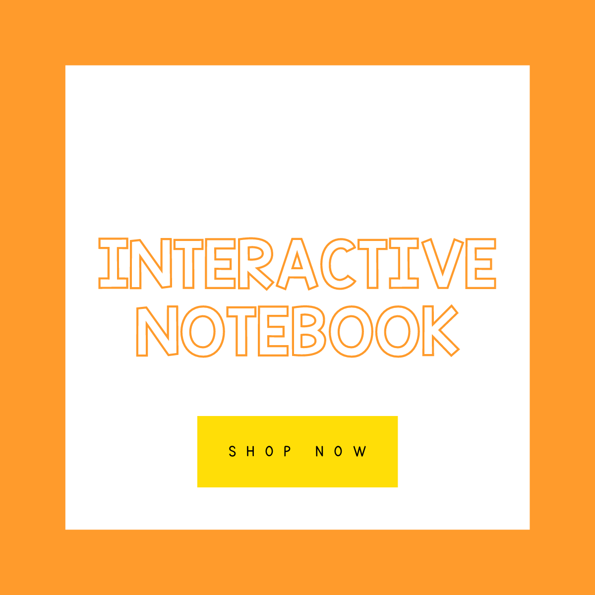 INTERACTIVE NOTEBOOK – To The Square Inch
