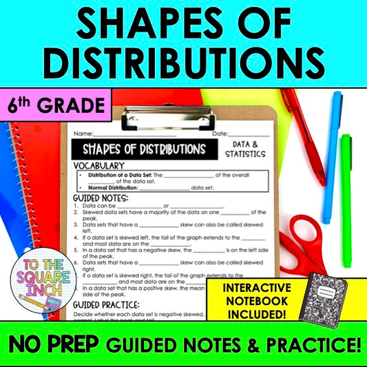 Shapes of Distributions Notes
