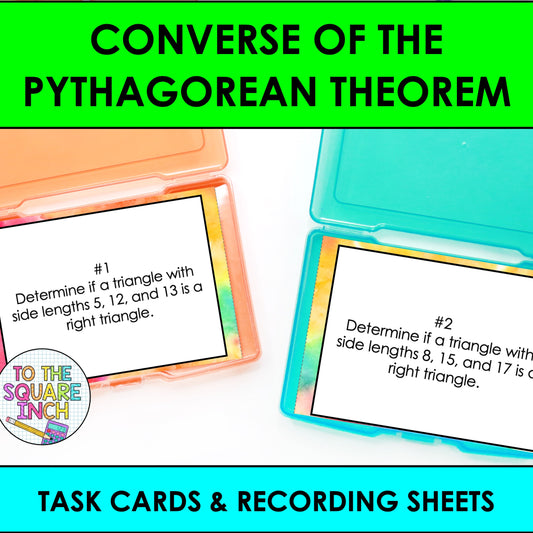 Converse of the Pythagorean Theorem Task Cards
