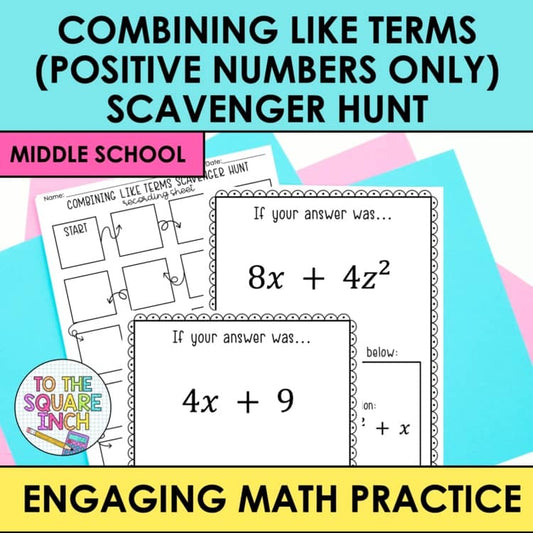 Combining Like Terms Scavenger Hunt | Interactive Math Practice Positives Only