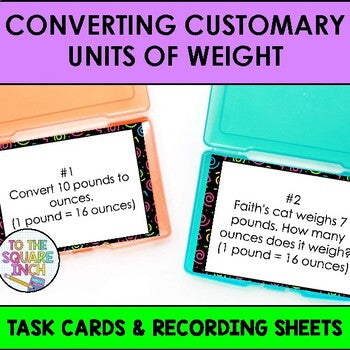 Converting Customary Units of Weight Task Cards