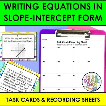 Writing Equations in Slope-Intercept Form Task Cards