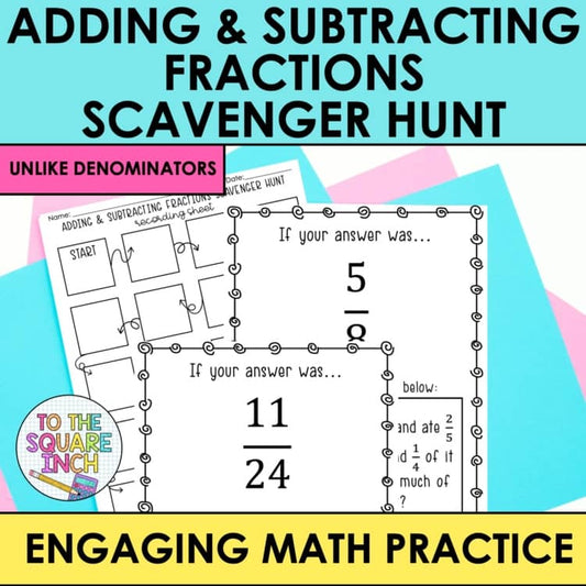 Adding and Subtracting Fractions Scavenger Hunt | Math Practice Activity
