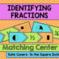 Identifying Fractions Center