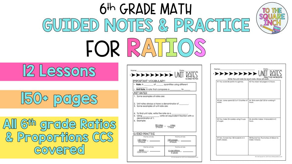 Ratios - 6th Grade Math Guided Notes – To The Square Inch