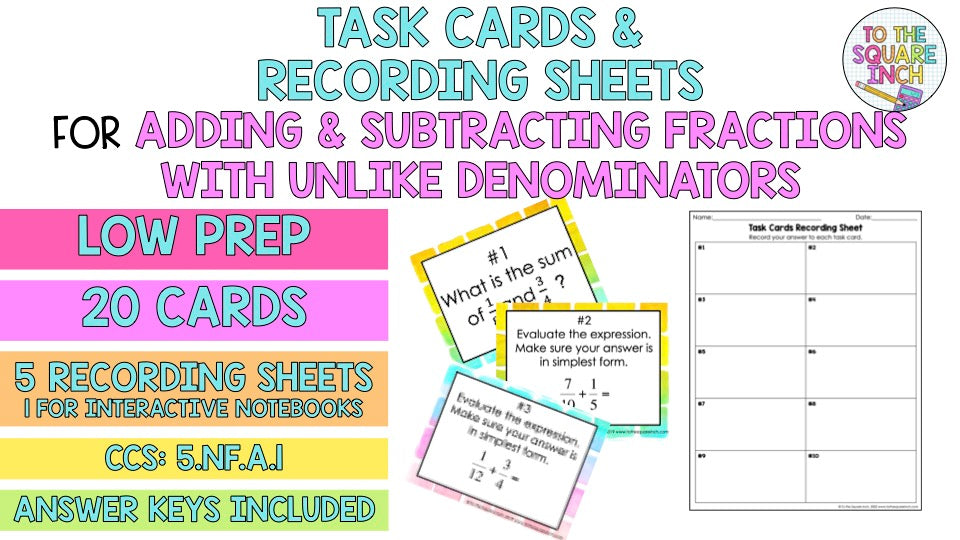 Adding & Subtracting Fractions with Unlike Denominators Task Cards