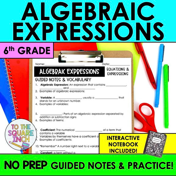 Algebraic Expressions Notes – To The Square Inch