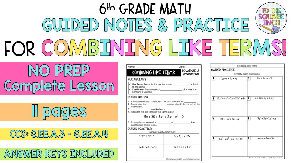 Combining Like Terms Notes.pdf Combining Like Terms Notes – To The Square Inch