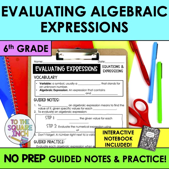 Evaluating Algebraic Expressions Notes