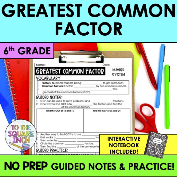 Greatest Common Factor (GCF) Notes