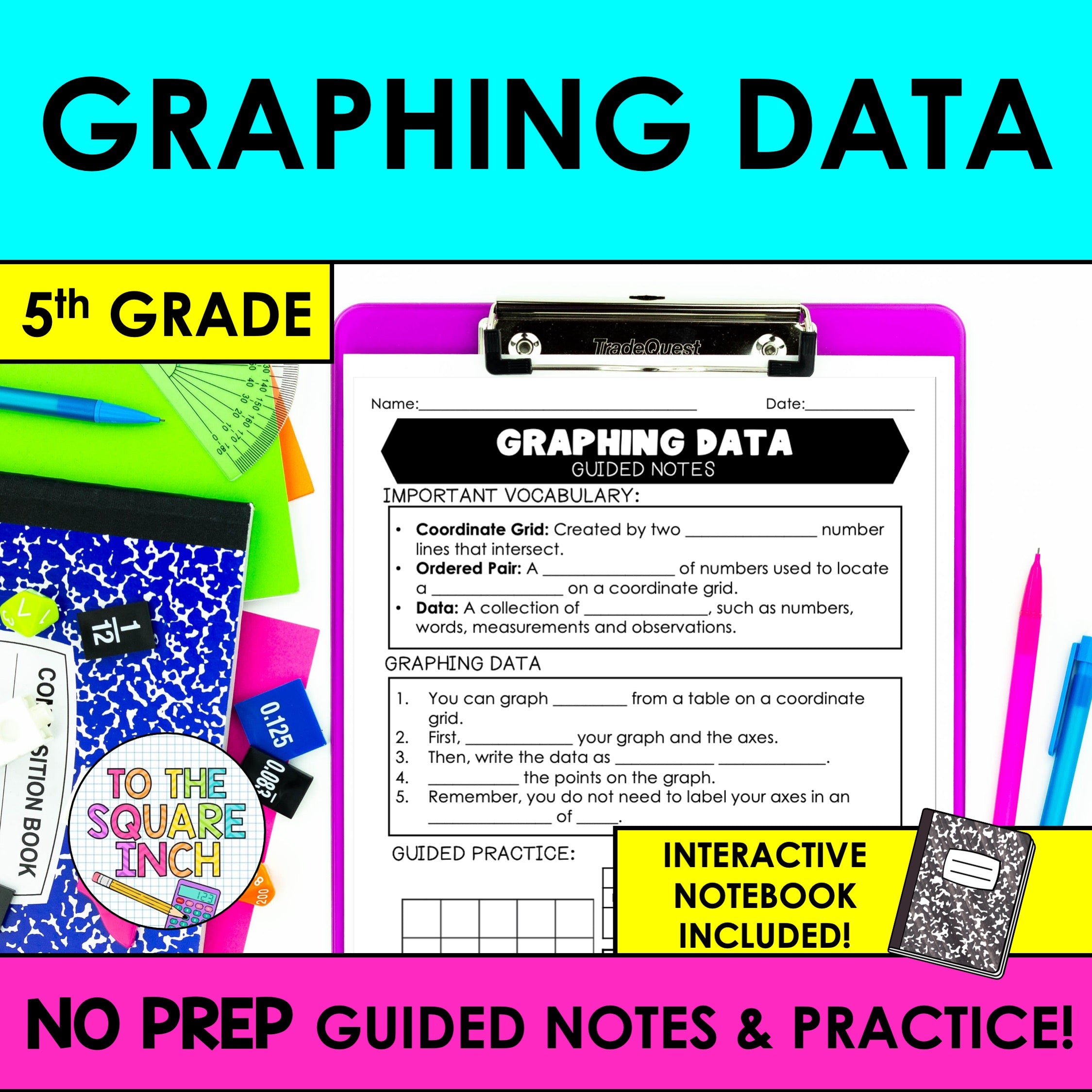 Graphing Data Notes – To The Square Inch
