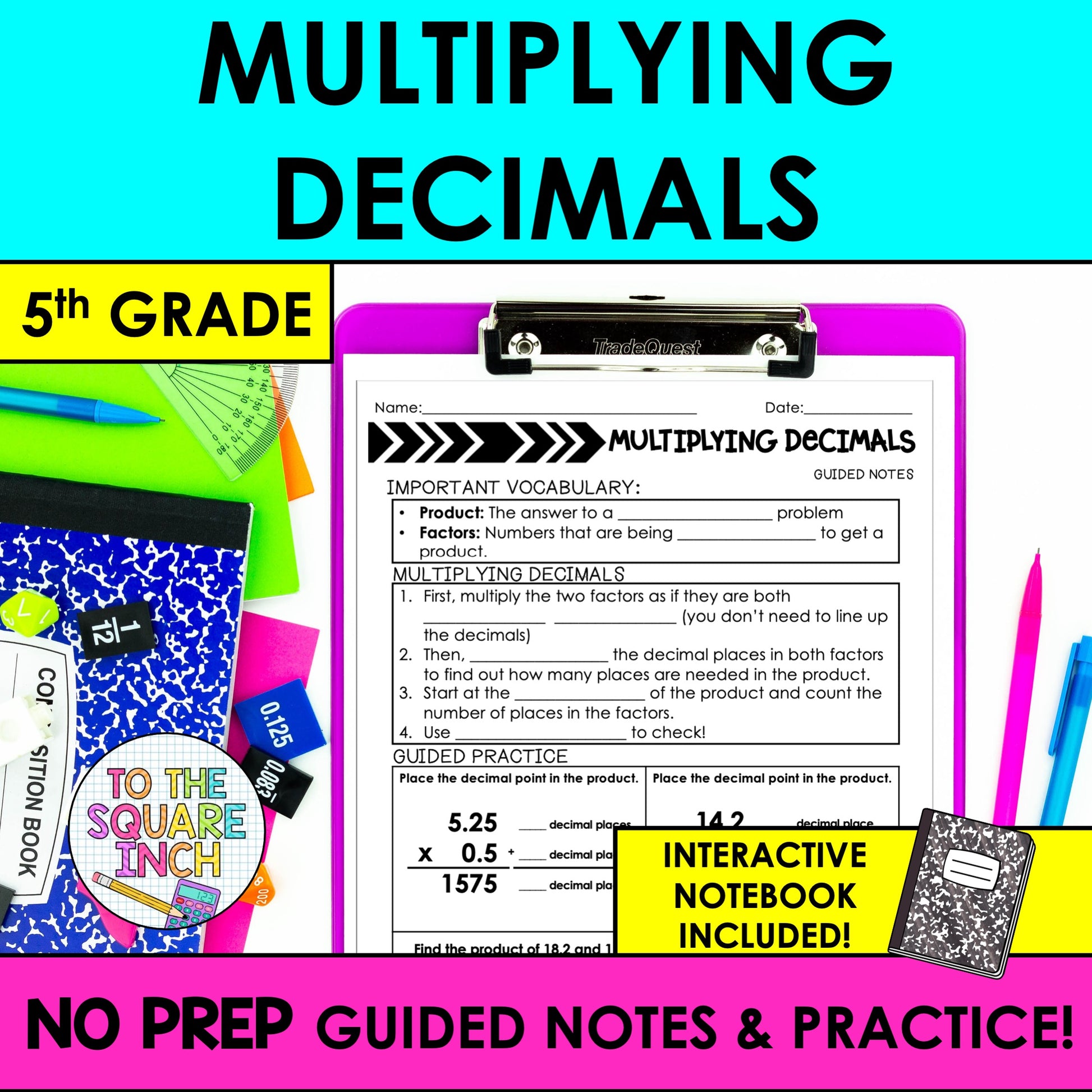 Multiplying Decimals Notes – To The Square Inch