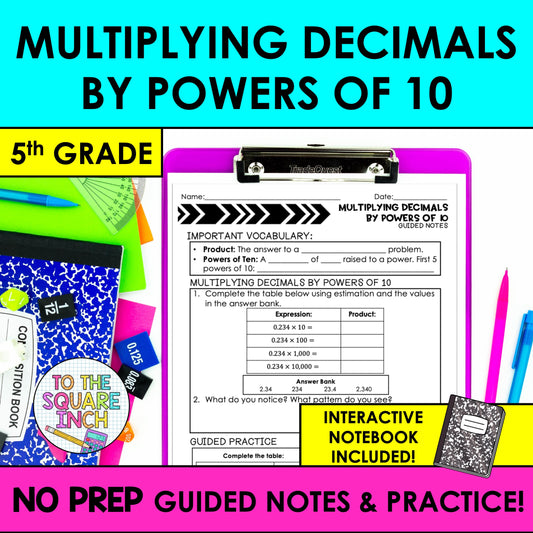 Multiplying Decimals by Powers of 10 Notes