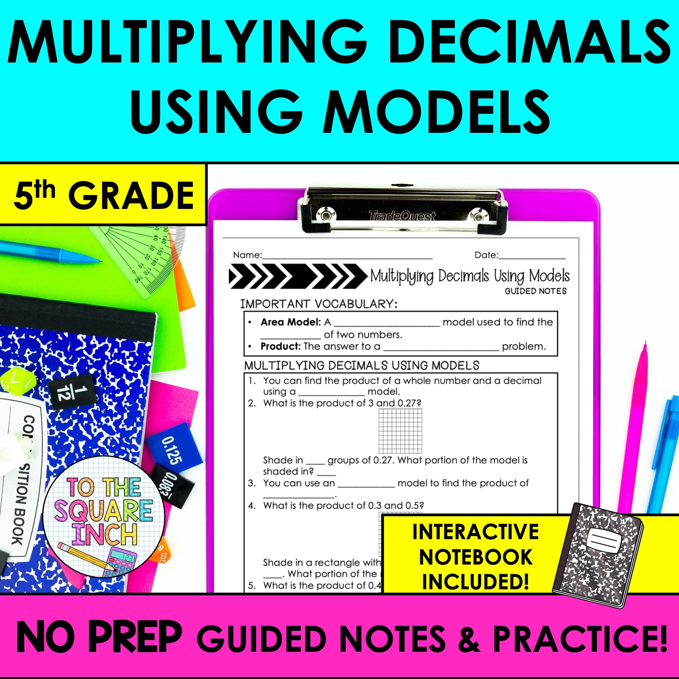 Decimals Using Models Multiplying Decimals Using Models Notes – To The Square Inch