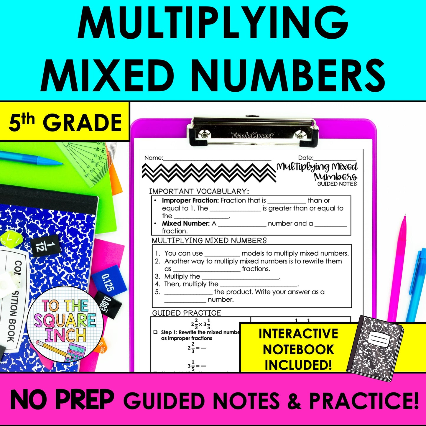 Multiplying Mixed Numbers Notes