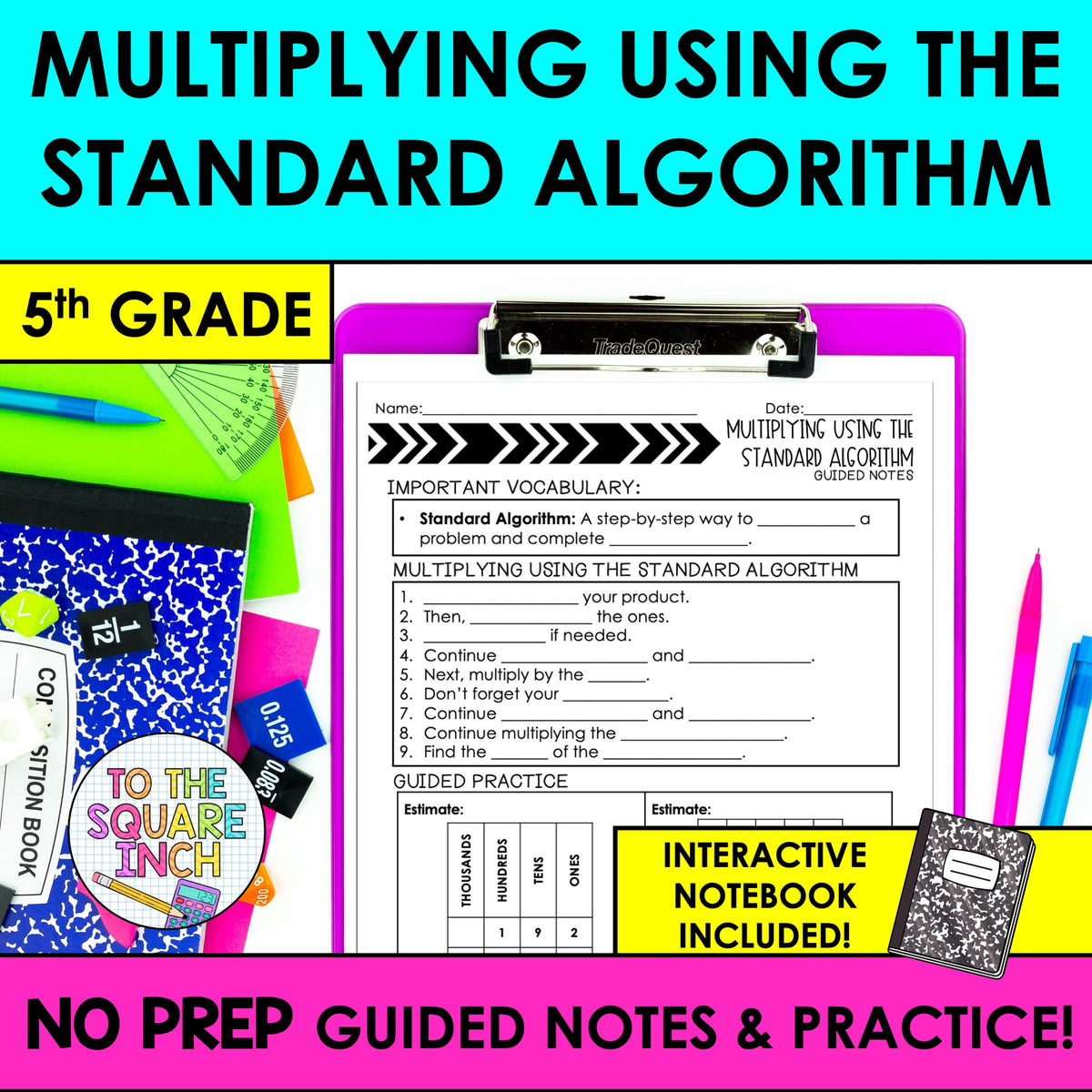 Multiplying Using the Standard Algorithm Notes – To The Square Inch