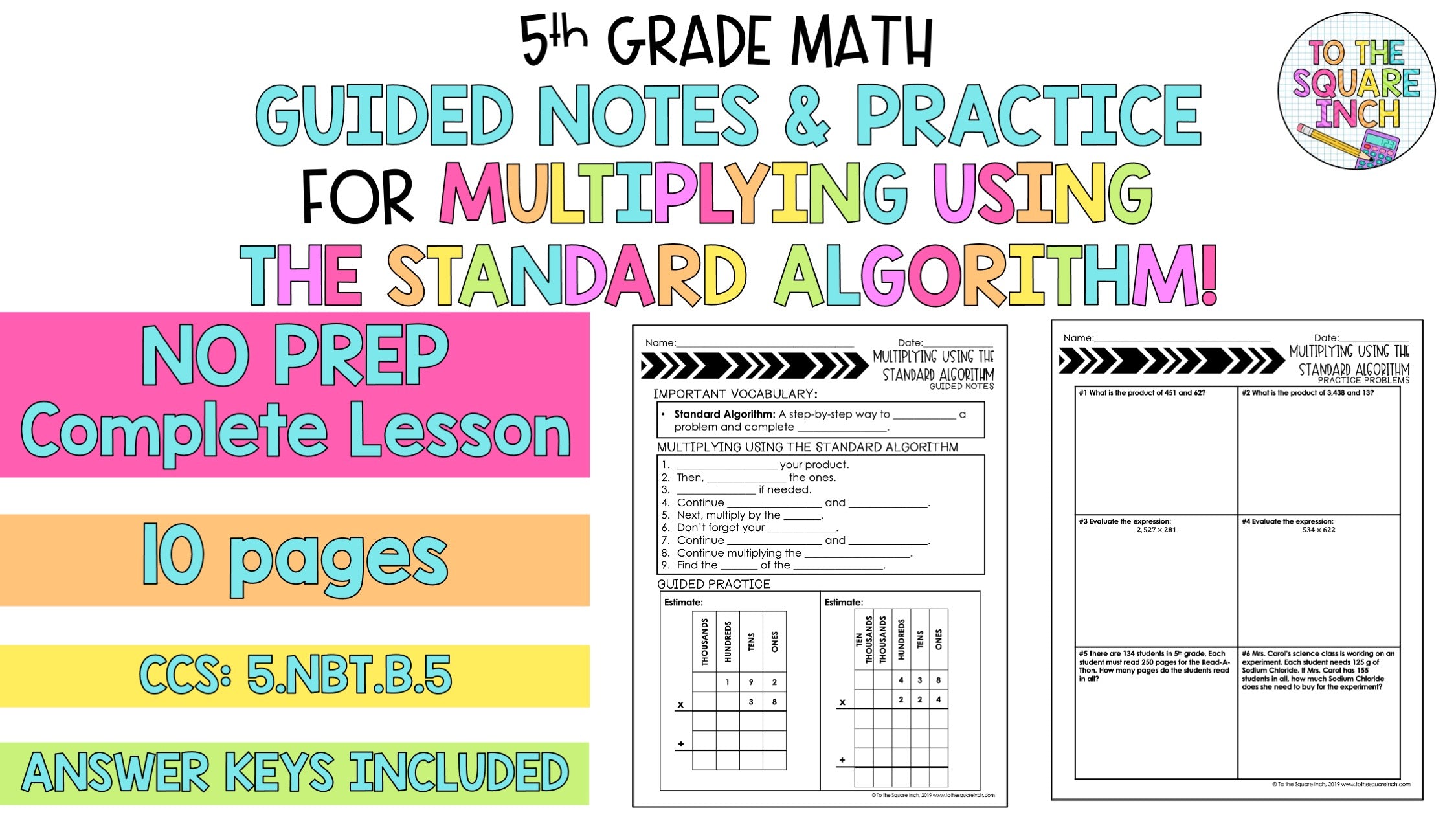 Multiplying Using the Standard Algorithm Notes – To The Square Inch