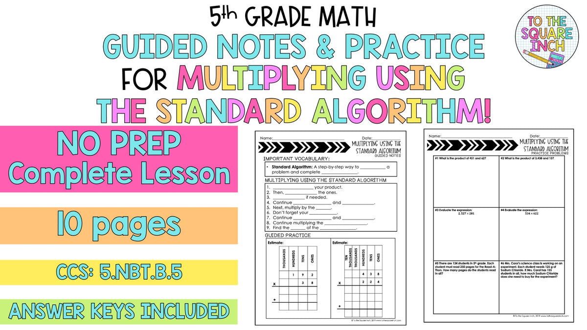 Multiplying Using the Standard Algorithm Notes – To The Square Inch