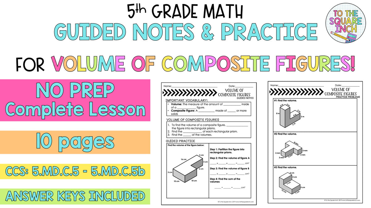 Compound Figure Notes Volume of Composite Figures Notes – To The Square Inch