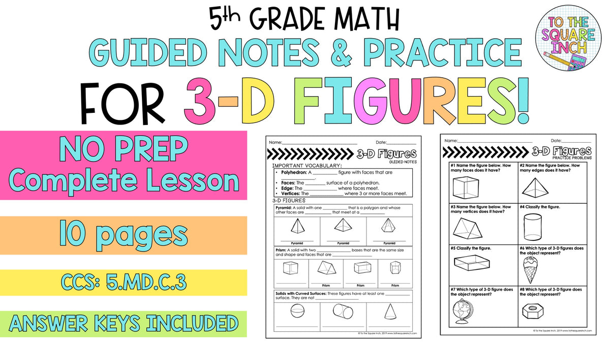 Three Square Inches 3-D Figures Notes – To The Square Inch