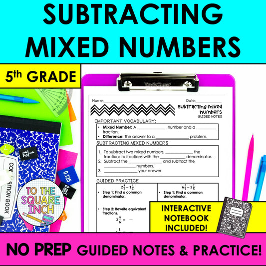Subtracting Mixed Numbers Notes