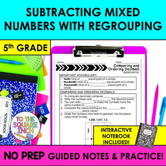 Subtracting Mixed Numbers with Regrouping Notes