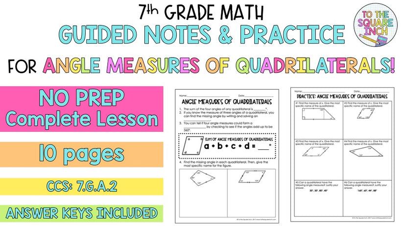 Angle Measures of Quadrilaterals Notes – To The Square Inch