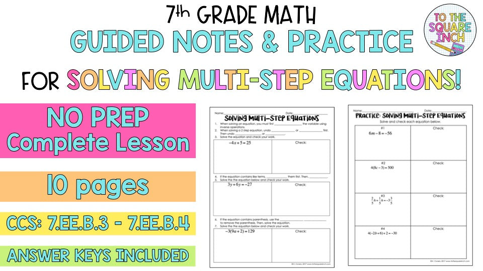 Solving Multi-Step Equations Notes – To The Square Inch
