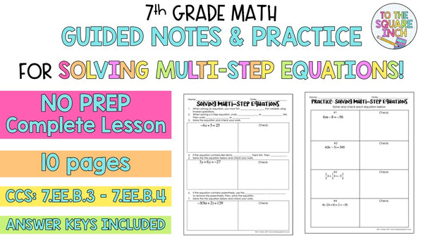 Solving Multi-Step Equations Notes – To The Square Inch
