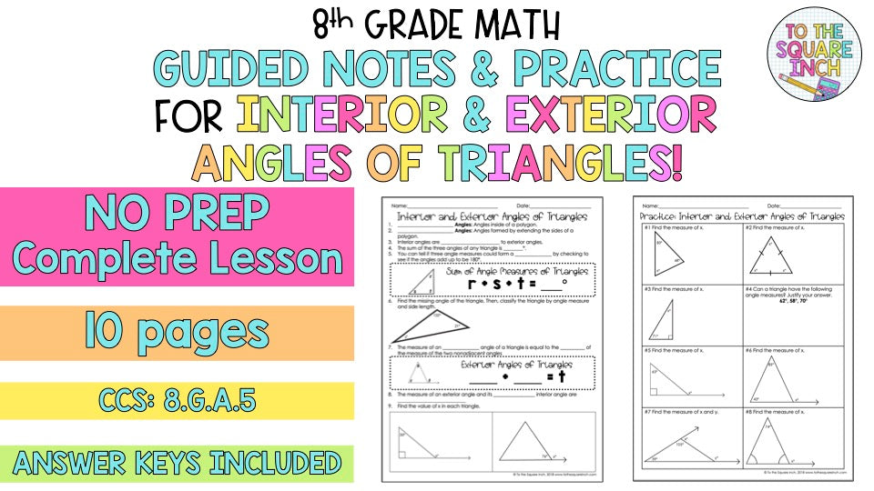 Interior and Exterior Angles of Triangles Notes – To The Square Inch