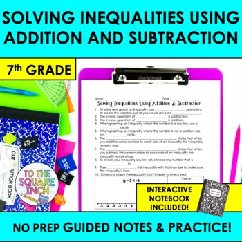 Solving Inequalities Using Addition and Subtraction Notes