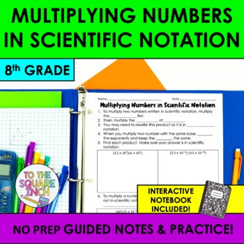 Multiplying Numbers in Scientific Notation Notes