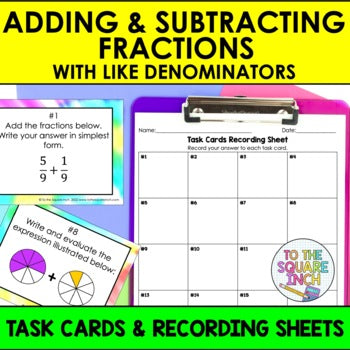 Adding & Subtracting Fractions with Like Denominators Task Cards