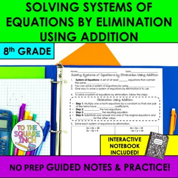 Solving Systems of Equations by Elimination Using Addition
