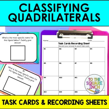 Classifying Quadrilaterals Task Cards