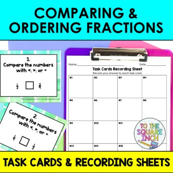 Comparing and Ordering Fractions Task Cards