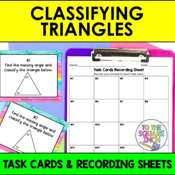 Triangles Sorting Task Classifying Triangles Task Cards – To The Square Inch