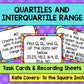 Quartiles and Interquartile Range Task Cards