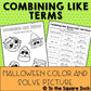 Combining Like Terms Halloween Math Color and Solve